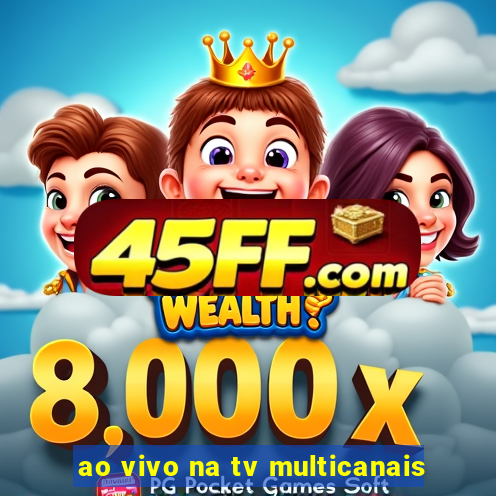 ao vivo na tv multicanais